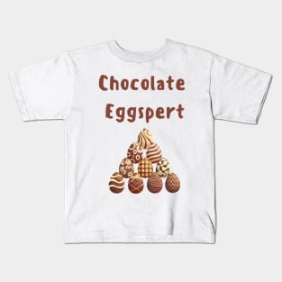 Chocolate eggspert chocolate egg lover chocoholic easter chocolate pun Kids T-Shirt